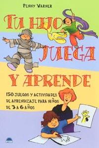 TU HIJO JUEGA Y APRENDRE | 9788497541244 | WARNER, PENNY