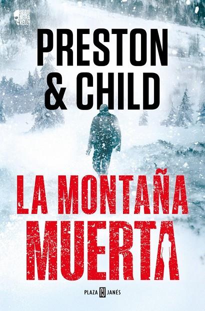 LA MONTAÑA MUERTA (NORA KELLY 4) | 9788401036934 | DOUGLAS PRESTON