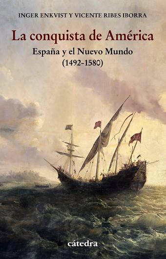 LA CONQUISTA DE AMÉRICA | 9788437642277 | ENKVIST, INGER / RIBES IBORRA, VICENTE