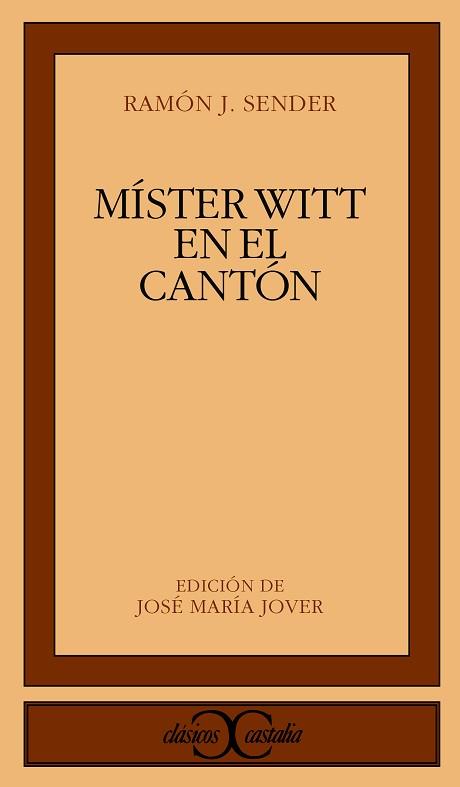 MISTER WITT EN EL CANTON | 9788470394928 | SENDER, RAMON J.
