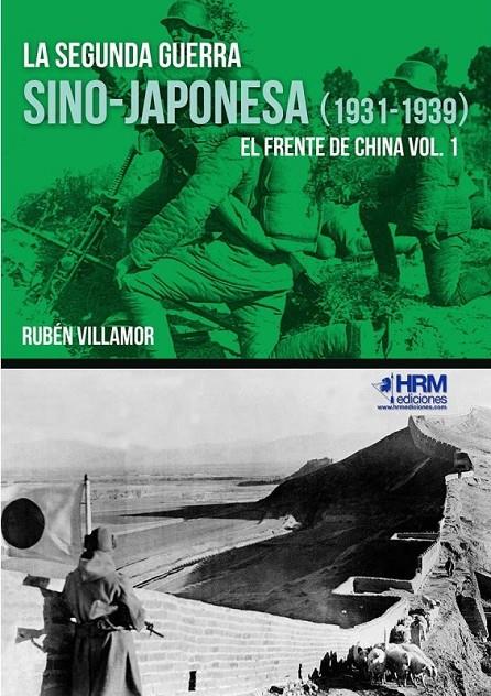 LA SEGUNDA GUERRA SINO-JAPONESA (1931-1939) | 9788417859183 | VILLAMOR SERRANO, RUBÉN
