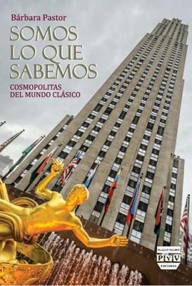 SOMOS LOS QUE SABEMOS : COSMOPOLITAS DEL MUNDO CLASICO | 9788415271833 | PASTOR ARTIGUES, BARBARA [VER TITULOS]