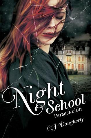 NIGHT SCHOOL II. PERSECUCIÓN | 9788420416663 | DAUGHERTY, C. J.