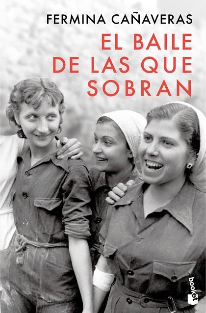 EL BAILE DE LAS QUE SOBRAN | 9788467083910 | CAÑAVERAS, FERMINA
