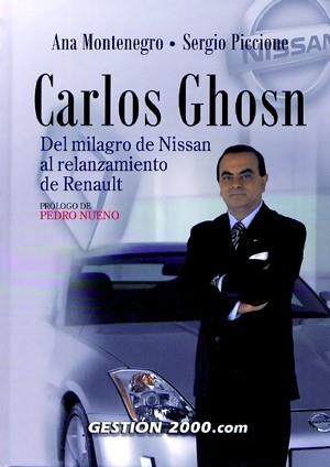 CARLOS GHOSN. DEL MILAGRO DE NISSAN AL             RELANZAMI | 9788480889889 | MONTENEGRO, ANA/ PICCIONE, SERGIO