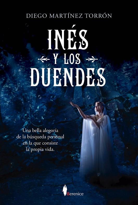 INÉS Y LOS DUENDES | 9788410522213 | DIEGO MARTÍNEZ TORRÓN