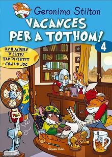 VACANCES PER TOTHOM | 9788415790792 | STILTON, GERONIMO [VER TITULOS]