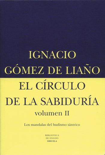 CIRCULO DE LA SABIDURIA, EL | 9788478444243 | GOMEZ DE LIAÑO, IGNACIO