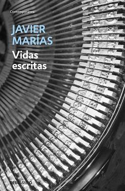 VIDAS ESCRITAS | 9788483462874 | MARIAS, JAVIER
