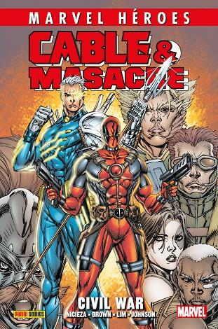 MARVEL HÉROES 97 CABLE Y MASACRE. CIVIL WAR | 9788413341828 | RON LIM, FABIAN NICIEZA, REILLY BROWN