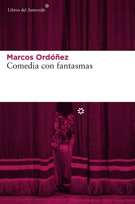 COMEDIA CON FANTASMAS | 9788416213252 | ORDÓÑEZ, MARCOS