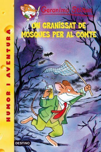 UN GRANISSAT DE MOSQUES PER AL COMTE | 9788492671724 | STILTON, GERONIMO