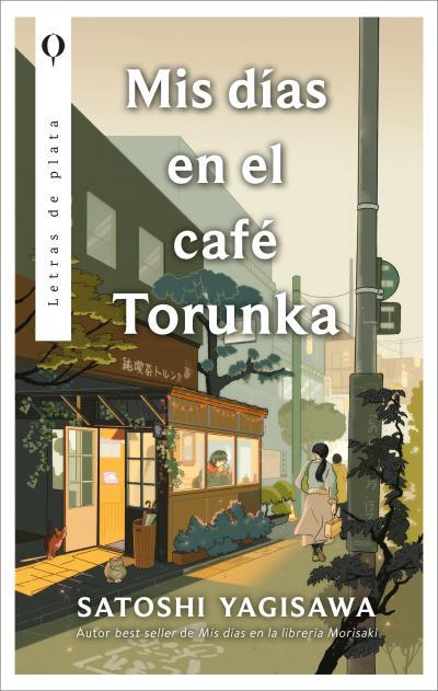 MIS DÍAS EN EL CAFÉ TORUNKA | 9788410439085 | , SATOSHI YAGISAWA
