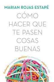 PACK 'COMO HACER QUE TE PASEN COSAS BUENAS' | 8432715113577 | ROJAS ESTAPÉ, MARIAN
