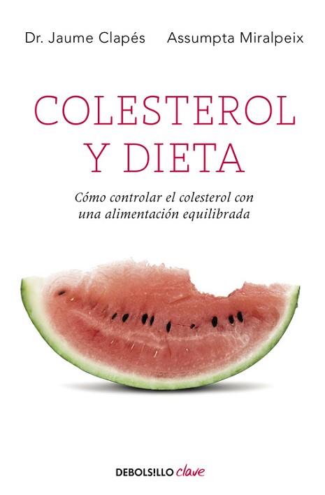 COLESTEROL Y DIETA | 9788499089010 | CLAPES,JAUME/MIRALPEIX,ASSUMPTA