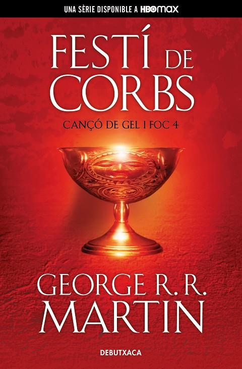 FESTÍ DE CORBS (CANÇÓ DE GEL I FOC 4) | 9788418196539 | R.R. MARTIN, GEORGE