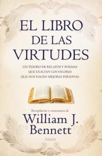 LIBRO DE LAS VIRTUDES (RELATOS Y POEMAS) | 9788466646277 | BENNETT, WILLIAM J.