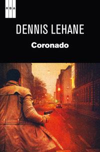 CORONADO | 9788490061732 | LEHANE, DENNIS