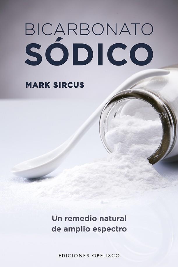 BICARBONATO SÓDICO | 9788491115045 | SIRCUS, MARK