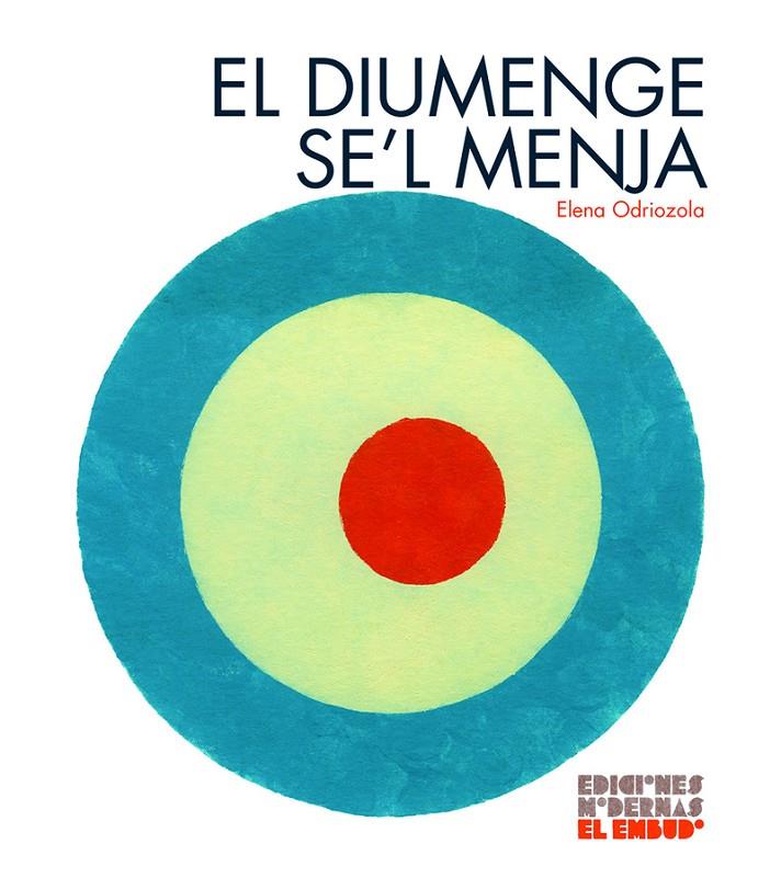 EL DIUMENGE SE´L MENJA | 9788412247534 | ODRIOZOLA BELÁSTEGUI ELENA (CAT)