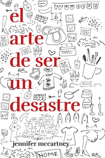 EL ARTE DE SER UN DESASTRE | 9788499987545 | MCCARTNEY, JENNIFER