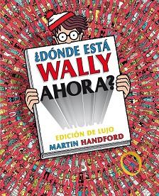 DÓNDE ESTÁ WALLY AHORA? EDICIÓN DE LUJO | 9788416075461 | HANDFORD, MARTIN