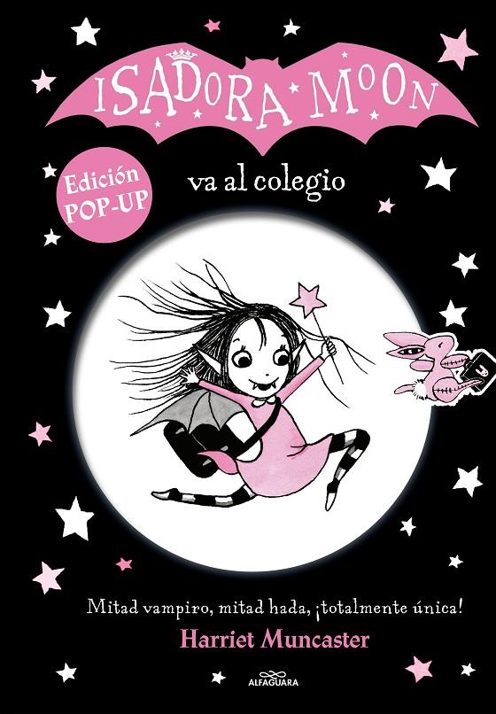 ISADORA MOON VA AL COLEGIO (EDICIÓN POP-UP) | 9788420459264 | MUNCASTER, HARRIET