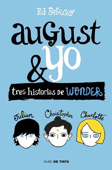 WONDER. AUGUST Y YO | 9788415594987 | PALACIO, R.J.