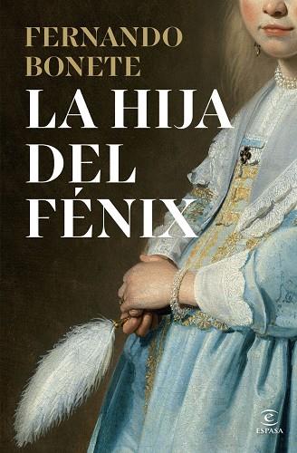 LA HIJA DEL FÉNIX | 9788467080780 | BONETE VIZCAINO, FERNANDO