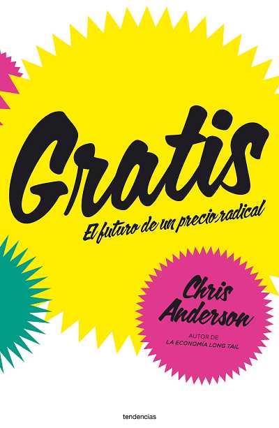 GRATIS. EL FUTURO DE UN PRECIO R | 9788493696108 | ANDERSON, CHRIS