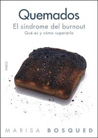 QUEMADOS, SINDROME DEL BURNOUT | 9788449321474 | BOSQUED, MARISA