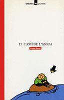 CAMI DE L'AIGUA,EL | 9788424681814 | GORRIZ,JOSEP