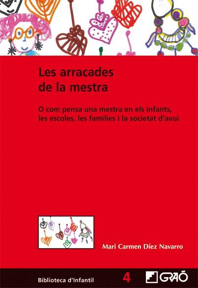 ARRACADES DE LA MESTRA O COM PENSA UNA MESTRA EN ELS INF | 9788499800974 | DÍEZ NAVARRO, MARÍA DEL CARMEN