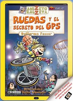 RUEDAS Y EL SECRETO DEL GPS. ANIZETO CALZETA II | 9788420400273 | FESSER, GUILLERMO