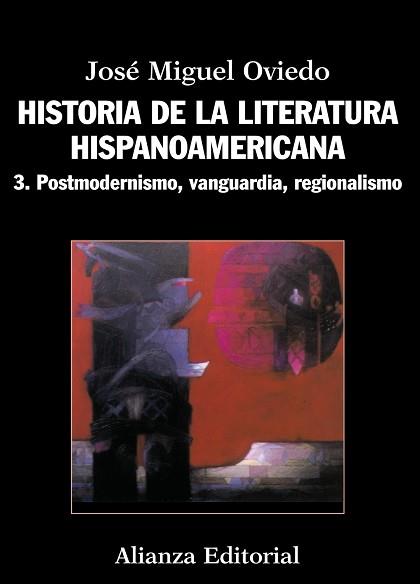HISTORIA DE LA LITERATURA HISPANOAMERICANA | 9788420609553 | OVIEDO, JOSÉ MIGUEL