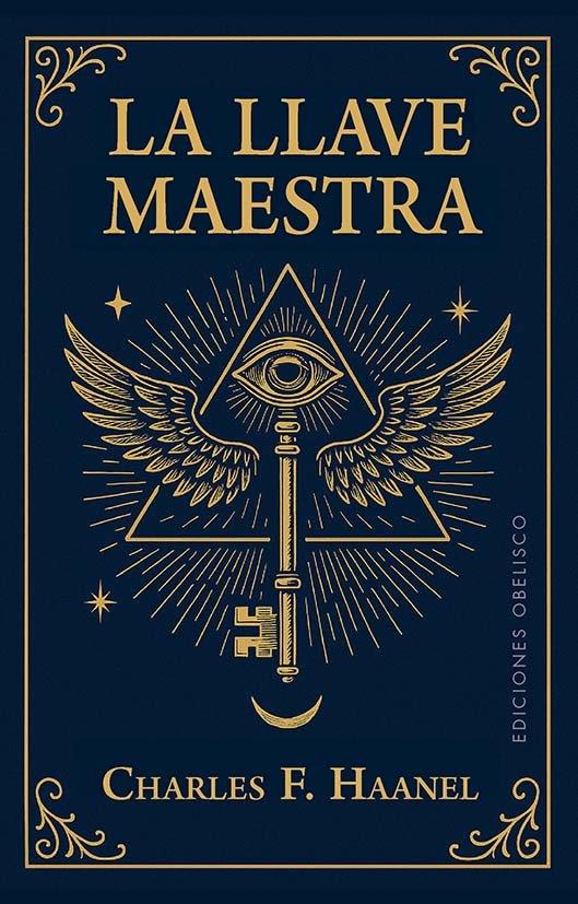 LA LLAVE MAESTRA  (N.E.) | 9788411723732 | HAANEL, CHARLES F.