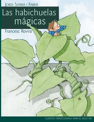 LAS HABICHUELAS MAGICAS | 9788468306049 | A. ROVIRA Y JORDI SIERRA