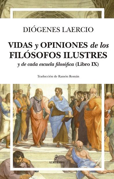 VIDAS Y OPINIONES DE LOS FILÓSOFOS ILUSTRES Y DE CADA ESCUELA FILOSÓFICA (LIBRO | 9788418346095 | DIÓGENES LAERCIO/RAMÓN ROMÁN
