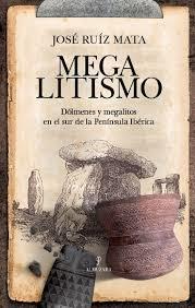 MEGALITISMO | 9788417229627 | RUIZ MATA. JOSE