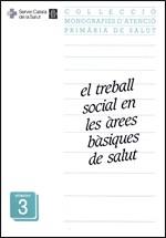 TREBALL SOCIAL EN LES AREES BASIQUES DE SALUT,EL | 9788439323488 | SERVEI CATALA DE LA SALUT