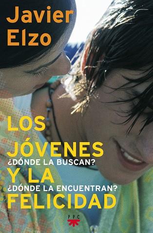 JOVENES Y LA FELICIDAD | 9788428815734 | ELZO JAVIER