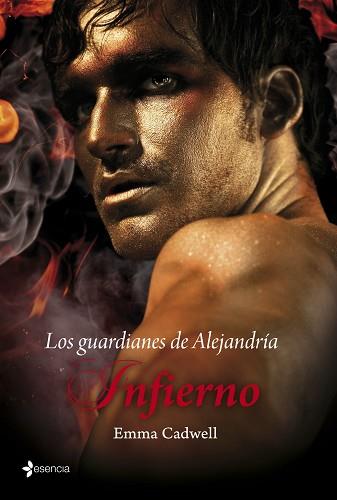 GUARDIANES DE ALEJANDRIA. INFIERNO | 9788408110019 | EMMA CADWELL