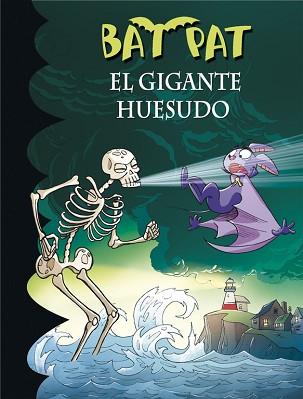 EL GIGANTE HUESUDO (BAT PAT 34) | 9788490434369 | PAVANELLO,ROBERTO