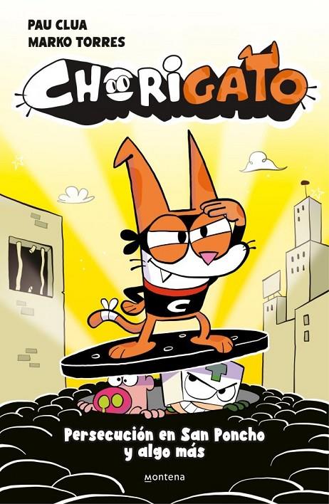 CHORIGATO 2 - PERSECUCIÓN EN SAN PONCHO Y ALGO MÁS | 9791387724962 | CLUA, PAU