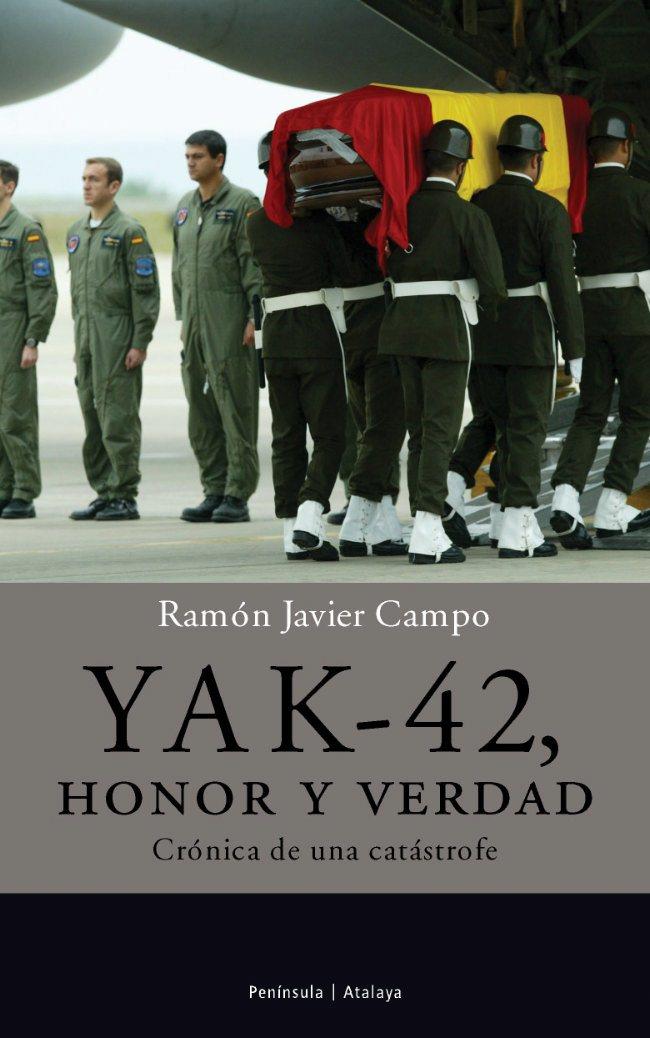 YAK-42, HONOR Y VERDAD | 9788483076293 | CAMPO, RAMON JAVIER