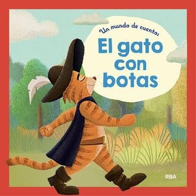 UN MUNDO DE CUENTOS: EL GATO CON BOTAS | 9788427208926 | , REDACCION RBA LIBROS, S.A.