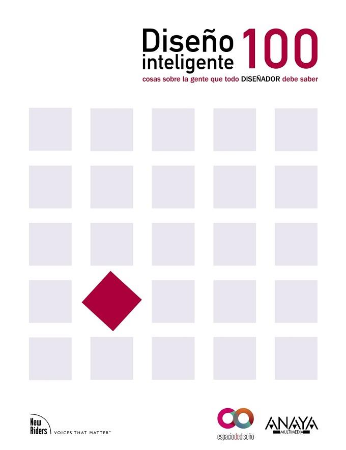 DISEÑO INTELIGENTE.100 COSAS SOBRE LA GENTE QUE CADA DISEÑAD | 9788441530133 | WEINSCHENK, SUSAN M.