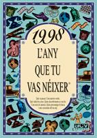 1998 L'ANY QUE TU VAS NÉIXER | 9788489589919 | COLLADO BASCOMPTE, ROSA