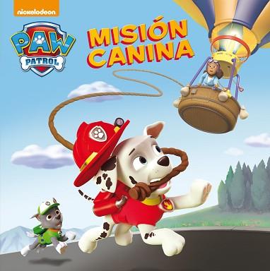 MISIÓN CANINA (PATRULLA CANINA 2) | 9788448844059 | NICKELODEON