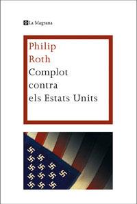 COMPLOT CONTRA ELS ESTATS UNITS 2ED. | 9788482645766 | ROTH , PHILIP